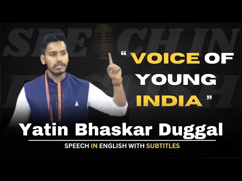 Voice of Young India | Yatin Bhashakar Duggal | National Youth Parliament Festival 2024