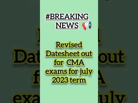 New Datesheet out for CMA exams july 2023 term || #icmai #cmaexams #cmaexamspostponed #shorts