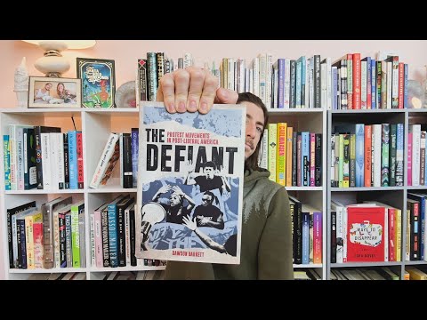 The Defiant: Protest Movements In Post-Liberal America by Dawson Barrett Book Review