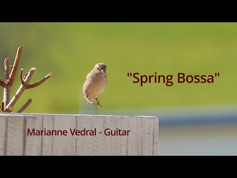 "Spring  Bossa" by Marianne Vedral - guitar