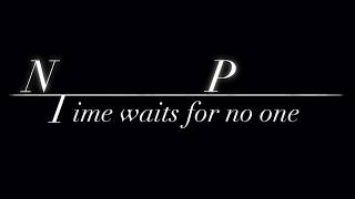 NP~Time waits for no one~本編配信前特別トーク編