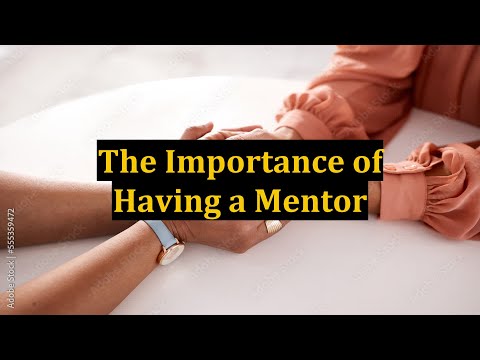 The Importance of Having a Mentor