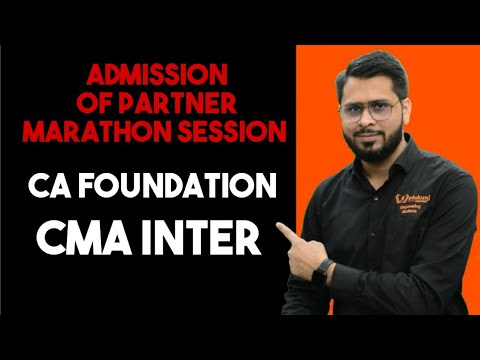 Admission Of Partner  | Marathon Revision |CA FOUNDATION | CMA INTER  | EDUKUNJ ACADEMY | KUNJAY SIR