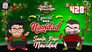 La Mesa Reñoña 428.- Santa Papi Navidad