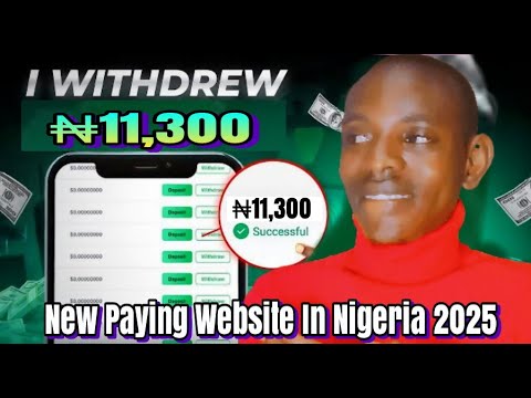 New Site That Pay You In Nigeria 2025 I Withdraw ₦11,300 From This New Website See Proof