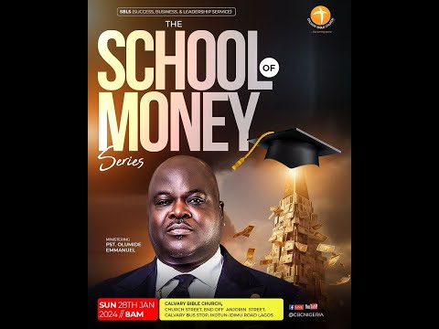 The School Of Money SBLS PART 7- Dr Olumide Emmanuel