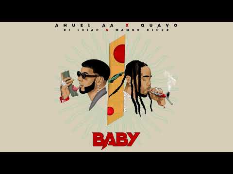 Anuel AA, Quavo feat. DJ Luian, Mambo Kingz - Baby (Audio Oficial)