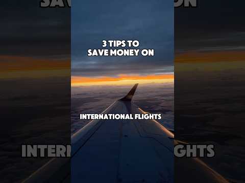 3 tips to save money on international flights #traveltips #traveldeals  #googleflights #tutorial