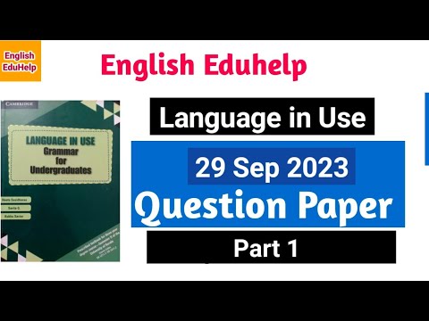 Question Paper | Sep 2023 | Part 1 | Language in Use  | English Eduhelp