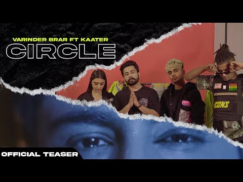 Circle - Varinder Brar  Ft Kaater (Official Teaser) | MXRCI | Latest Punjabi Song 2021 |