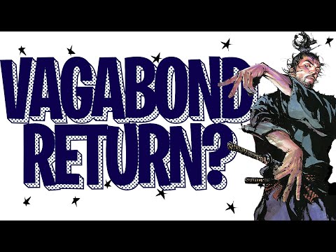 Could Vagabond return after 7 years?