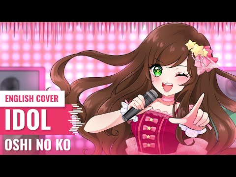 [Yukinami] Idol (アイドル) ~ YOASOBI Oshi no Ko OP ENGLISH COVER