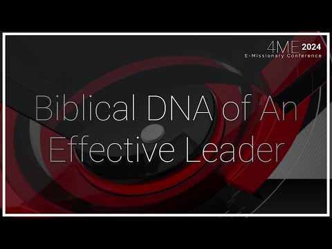 Biblical DNA Of An Effective Leader