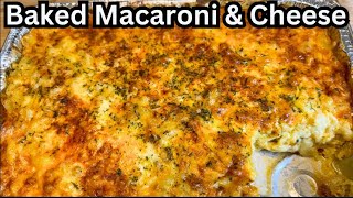 The Best Baked Macaroni And Cheese Recipe