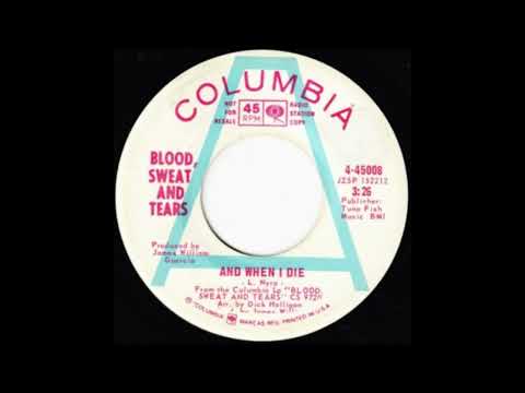 Blood Sweat And Tears - And When I Die (1969)