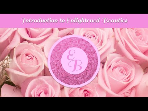 Introduction to Enlightened Beauties [RE-UPLOAD]