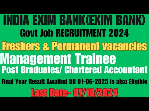 Freshers Government Jobs for CA, Post Graduates Govt Jobs, MBA Govt Jobs EXIM BANK Job Notification