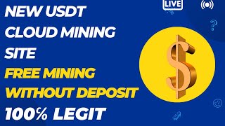 New legit usdt cloud mining website.Free mining site without deposit.Best mining site.