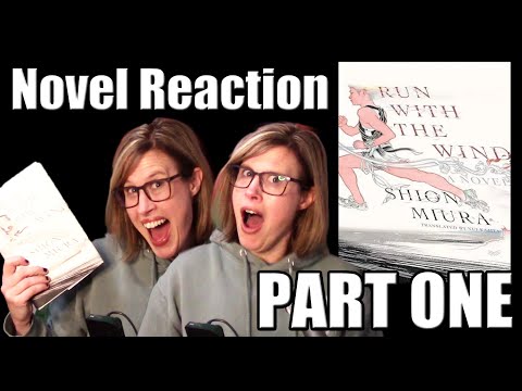 RUN WITH THE WIND: Novel Reaction - PART ONE!