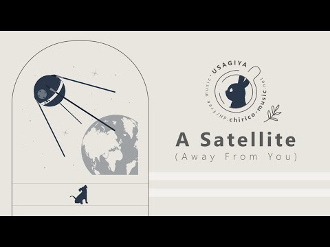 [Japanese Music / Royalty Free] A Satellite (Away From You