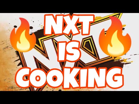 NXT Has Been COOKING 🔥