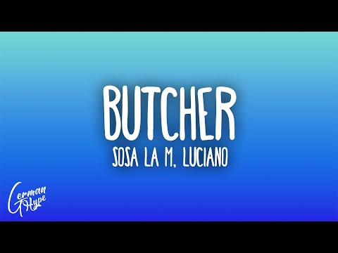 Sosa La M x Luciano - Butcher