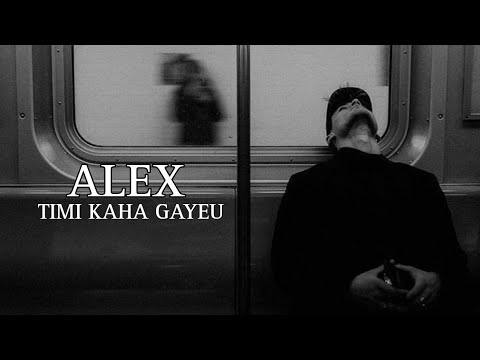 Timi Kaha !! Alex !! lyric