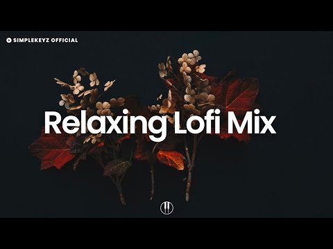 Laid-Back Mix 🌿 Chill Lofi Music to Relax, Study, Work to (Lofi Mix)