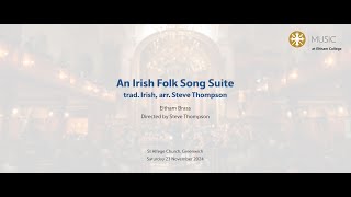 Eltham Brass - An Irish Folk Song Suite; trad. Irish, arr. Steve Thompson