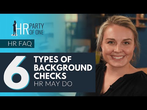 6 Types of Background Checks HR May Do