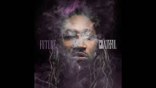 FUTURE GRATEFUL [FULL MIXTAPE] [JUNE 2024 ] [DJ Jeff Duran]