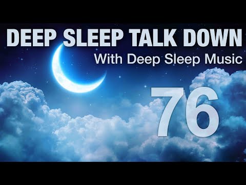 Guided Meditation Sleep Talk Down with Bedtime Message - No.76 🌙  Drift off Peacefully Tonight ✨