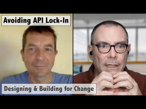 Avoiding API Lock-In: Designing & Building for Change