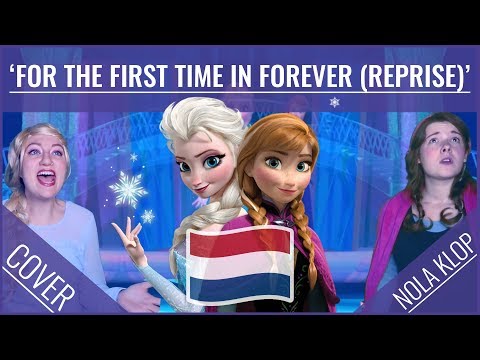 For The First Time In Forever (Reprise) - Frozen - Nola Klop & Fé van Kessel Cover (Dutch)