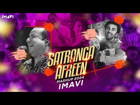 Satranga X Afreen Mashup 2024 | Imavi | Arijit Singh | Animal Songs