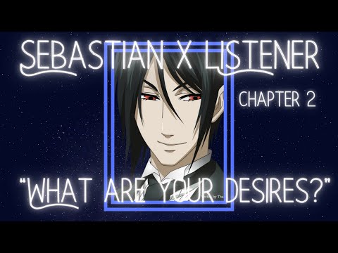 Sebastian X Listener {His Butler is Peculiar CH.2} Black Butler Character Audio ASMR