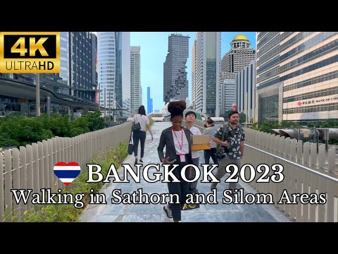 [4K] 🇹🇭 Walking in Sathorn and Silom Areas - Bangkok 2023