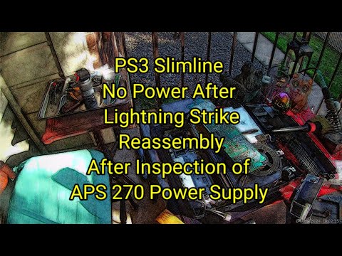 (1443) PS3 Slimline No Power After Lightning Strike Reassembly