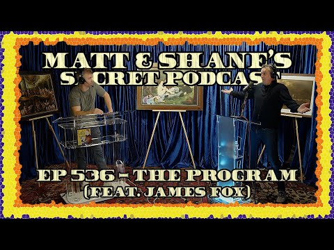 Ep 536 - The Program (feat. James Fox)