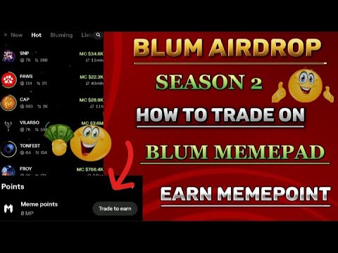 Blum Airdrop Season 2: HOW TO TRADE ON BLUM MEMEPAD | HOW TO EARN BLUM MEMEPOINT