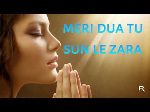 sunle khuda tu meri dua tu hai kaha new song-2017