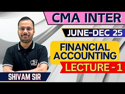 CMA INTER FA LECTURE 1