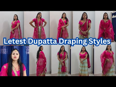 लहंगे के दुपट्टे को 11 तरीकों से स्टाइल करना सीखें Dupatta Draping Styles For Lehenga|Letest Styles