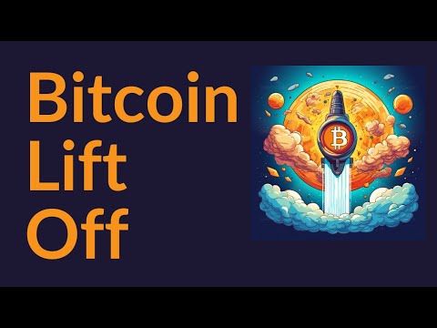 Bitcoin Lift-Off