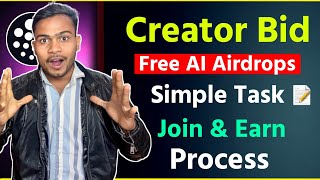 Creator Bid Airdrop : How to Join & Earn Free Ai Tokens || Creator Bid Airdrops Details Hindi