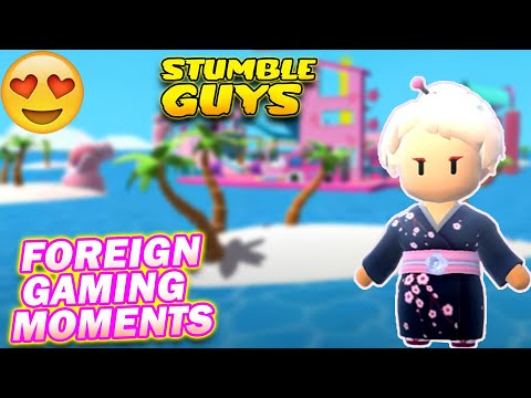 Stumble Guys Foreign Gaming Moments | StumbleZ