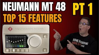 NEUMANN MT 48 | Top 15 Features & Walk Through | Part 1