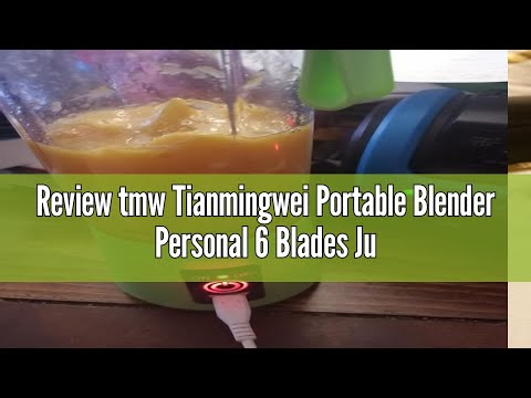 Review tmw Tianmingwei Portable Blender Personal 6 Blades Juicer Cup Household Fruit Mixer with Magn