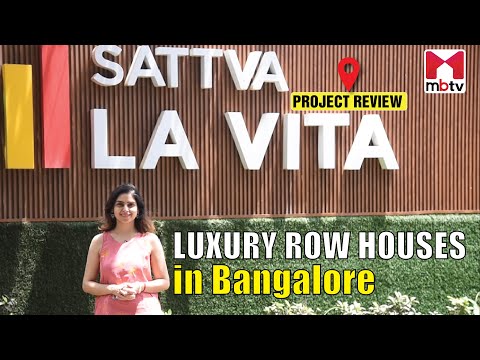 Sattva La Vita, Hennur, Bengaluru #projectreview #luxuryhomes