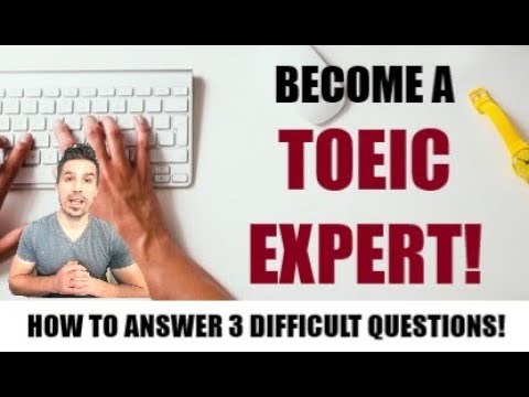 BECOME GREAT AT TOEIC:  QUICK & EASY TIPS TO ANSWER 3 DIFFICULT QUESTIONS #102  #toeictips #toeic